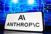 Anthropic推出智能体AI工具 针对实现投资银行和人力资源自动化