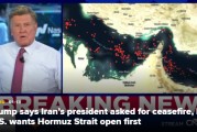 特朗普称伊朗总统已请求停火，但美方要求先开放霍尔木兹海峡